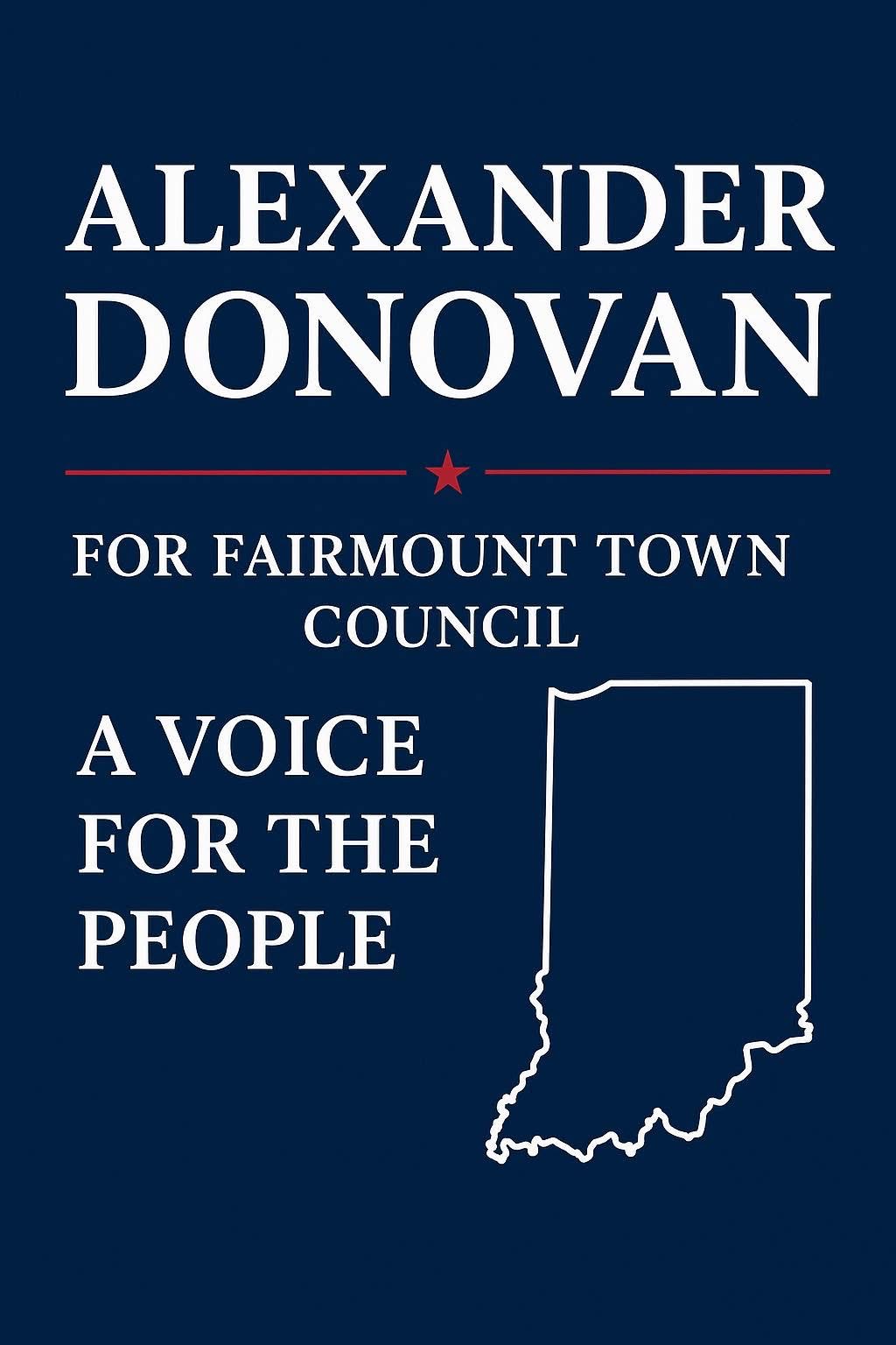 Alexander Donovan for Fairmount Town Council yard sign